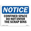 Signmission OSHA, Confined Space Do Not Enter Scrap Bins, 14in X 10in Rigid Plastic, 14" W, 10" H, Landscape OS-NS-P-1014-L-10777